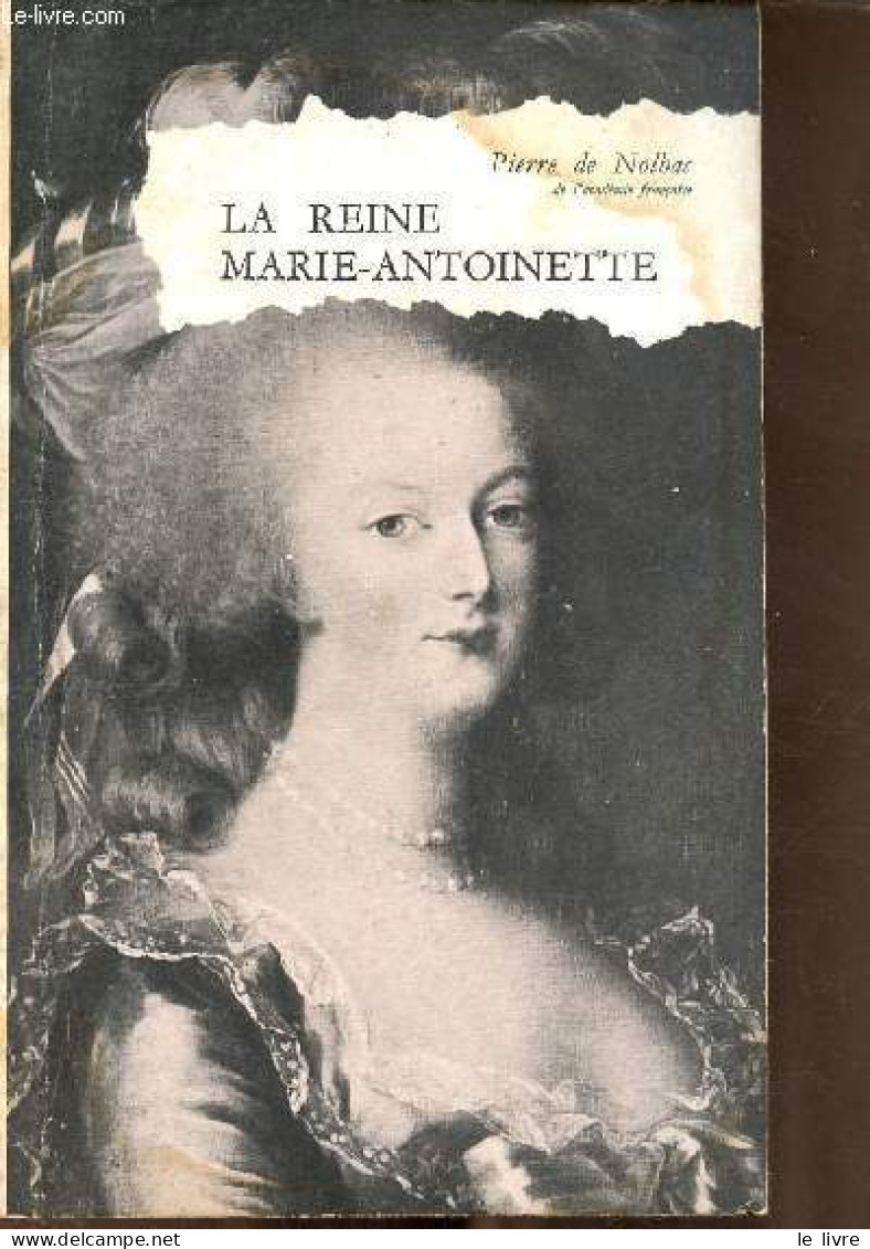 La Reine Marie-Antoinette. - De Nolhac Pierre - 0 - Biographien