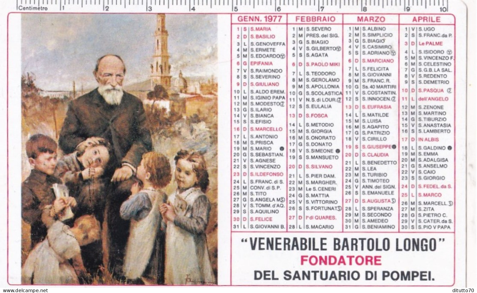 Calendarietto - Venerabile Bartolo Longo - Fondatore Del Santuario Di Pompei - Anno 1977 - Formato Piccolo : 1971-80