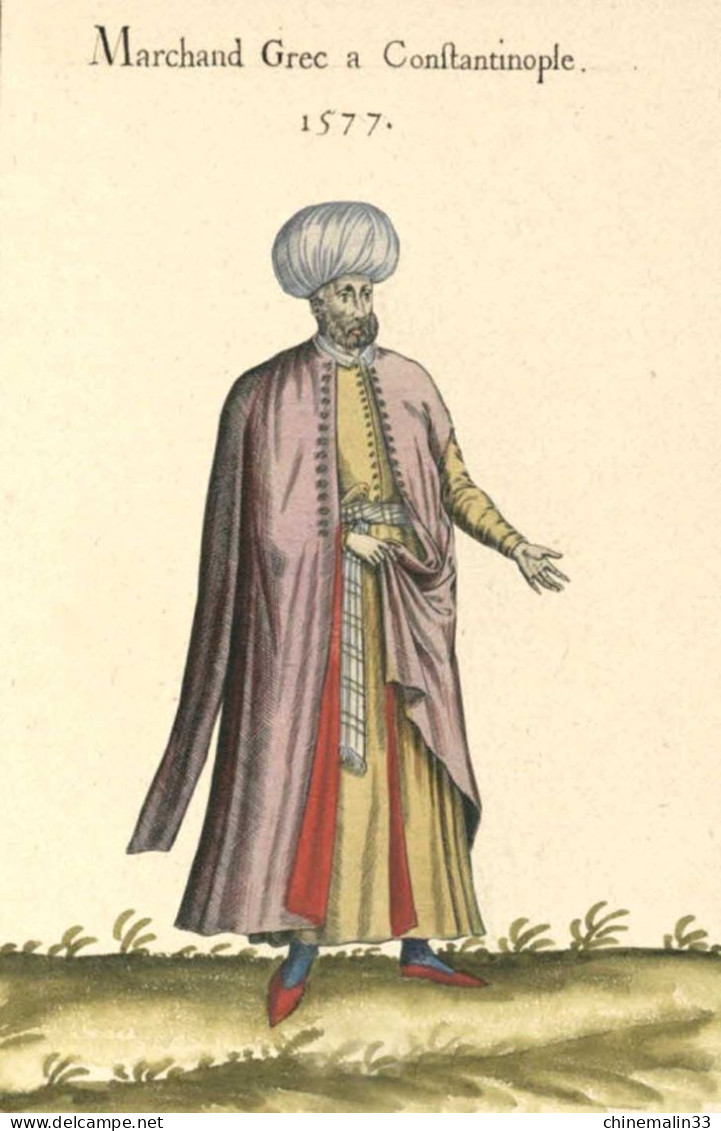 TURQUIE CARTE DE COSTUME DU XVIe MARCHAND GREC A CONSTANTINOPE TRÈS BELLE ANIMATION REIMPRESSION DE CARTE ANCIENNE - Türkei