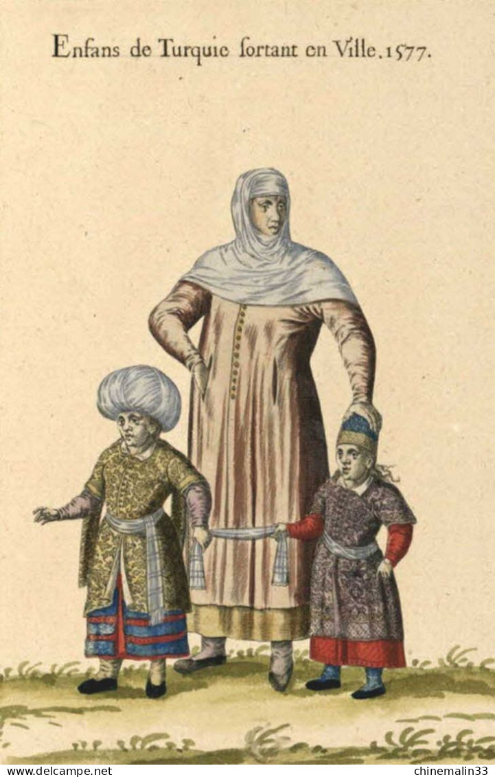 TURQUIE CARTE DE COSTUME DU XVIe ENFANTS DE TURQUIE SORTANT EN VILLE TRÈS BELLE ANIMATION REIMPRESSION DE CARTE ANCIENNE - Türkei