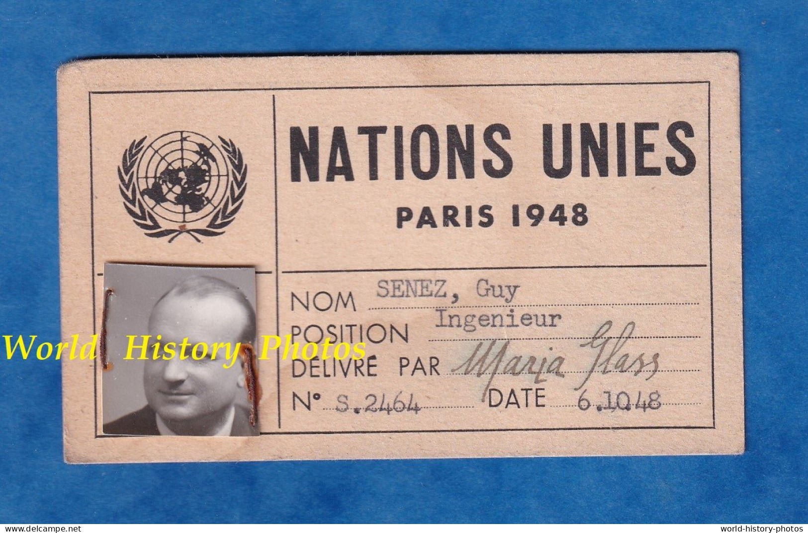 Carte Ancienne Des NATIONS UNIES Délivrée Par Maria Glass - PARIS , 1948 - Monsieur Guy SENEZ Ingénieur - Historical Documents
