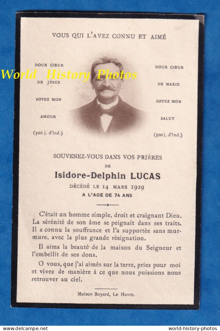 Faire Part De Décés - LE HAVRE , 1929 - Monsieur Isidore Delphin LUCAS Mort Le 14 Mars à 74 Ans - Maison Boyard éditeur - Todesanzeige