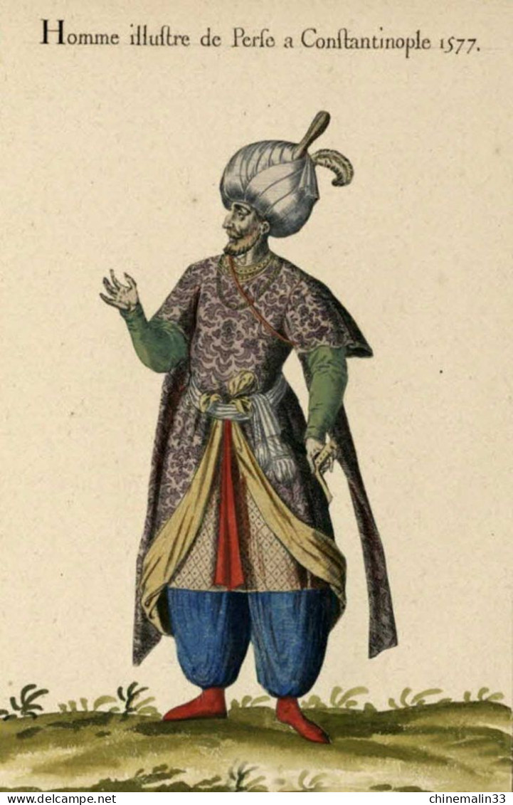 TURQUIE CARTE DE COSTUME DU XVIe HOMME ILLUSTRE DE PERSE TRÈS BELLE ANIMATION REIMPRESSION DE CARTE ANCIENNE - Turchia