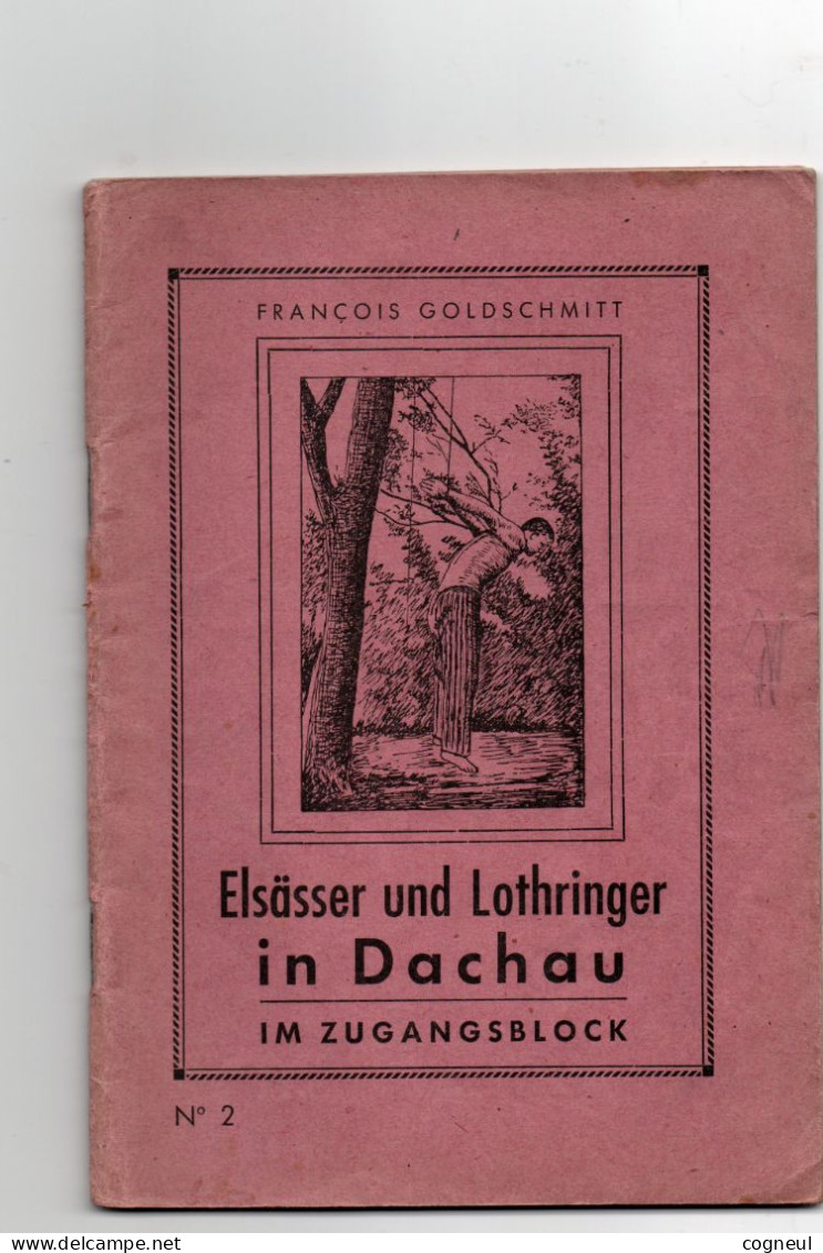 Elsässer Und Lothringer In Dachau - Alsaciens Et Lorrains à Dachau - 5. Guerras Mundiales