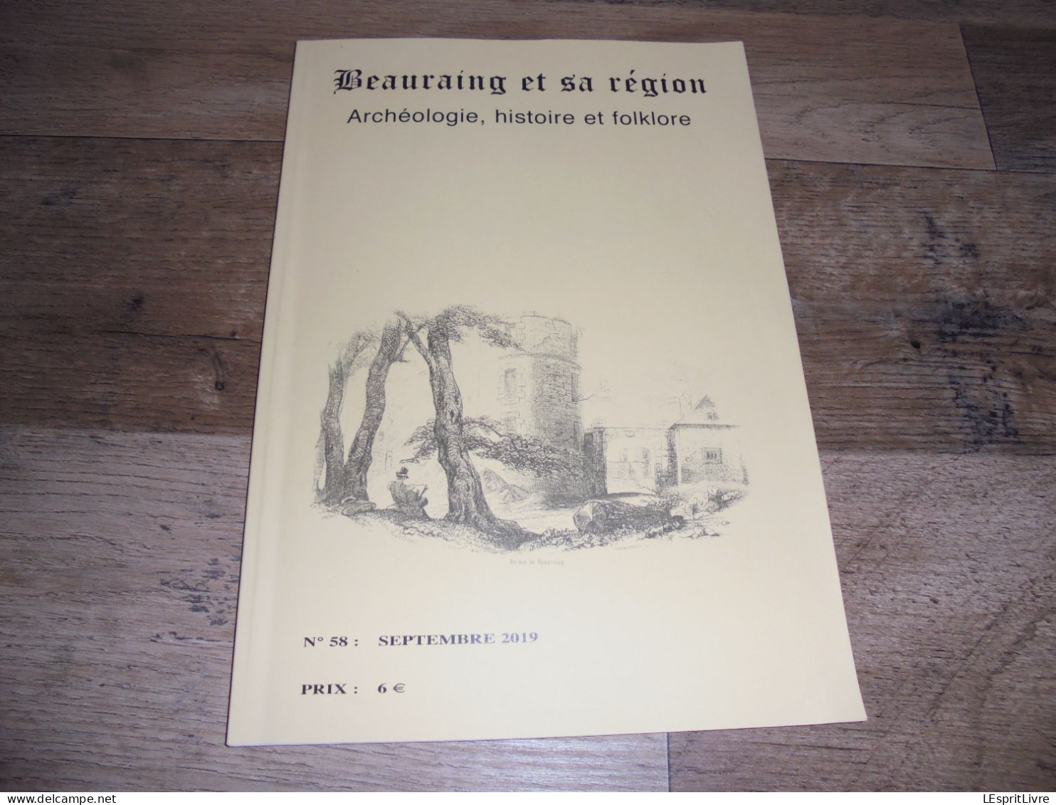 BEAURAING ET SA REGION N° 58 Régionalism Carrière Marbre Baronville Crash Halifax Avion RAF Sevry Winenne Honnay - België