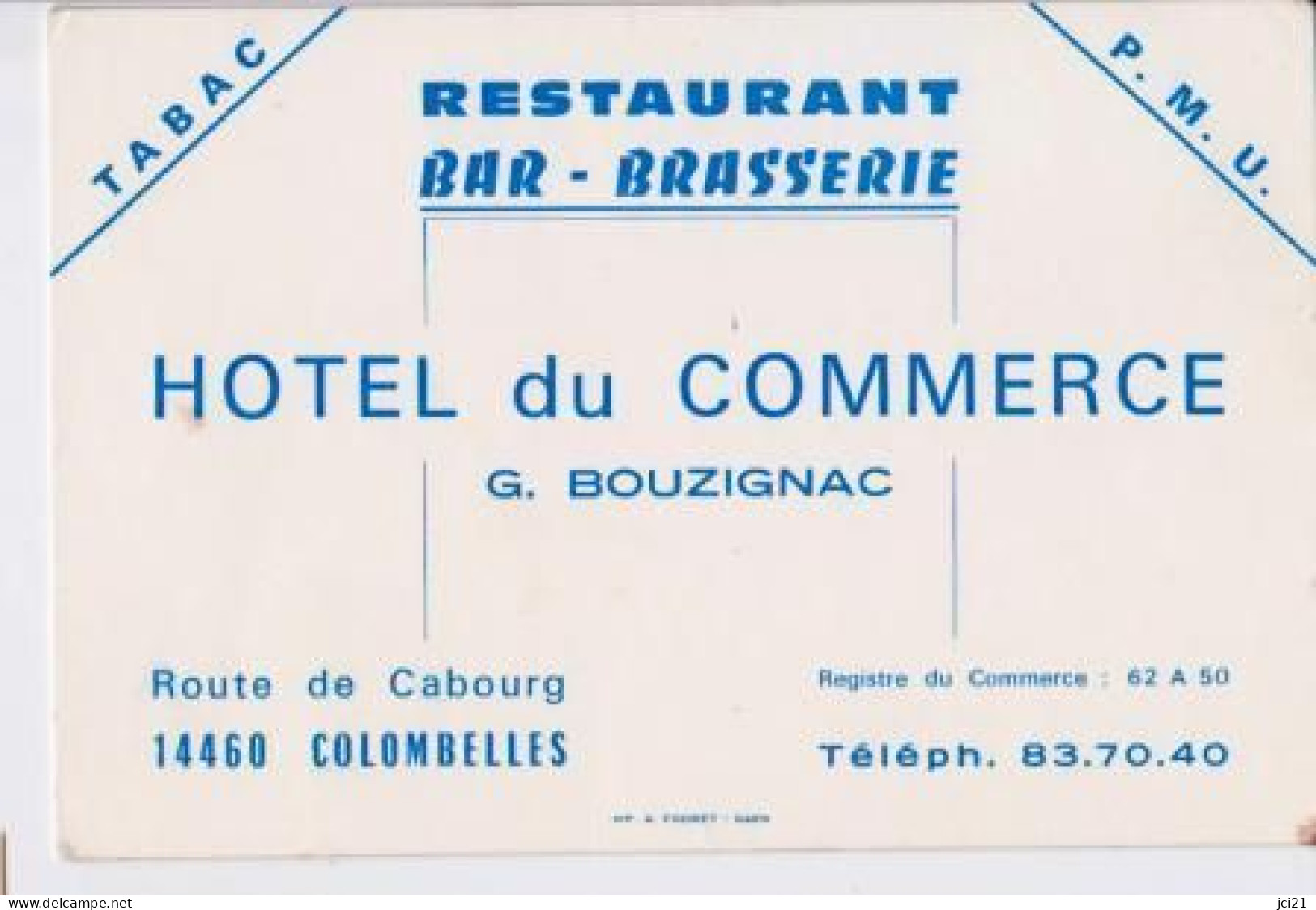Restaurant Bar Brasserie Hôtel Du Commerce G.BOUZIGNAC 14460 COLOMBELLES _CV99 - Cartes De Visite