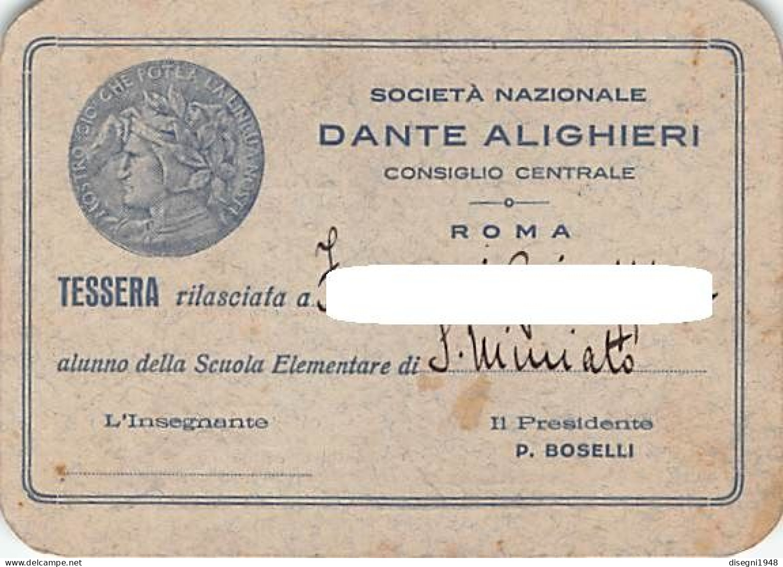 12694 "SOCIETA' NAZIONALE DANTE ALIGHIERI - CONSIGLIO CENTRALE - ROMA - TESSERA N° 40007 - 1928/29" ORIG. - Membership Cards