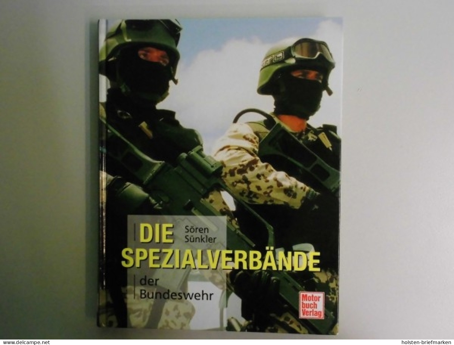 Die Spezialverbände Der Bundeswehr - Autres & Non Classés