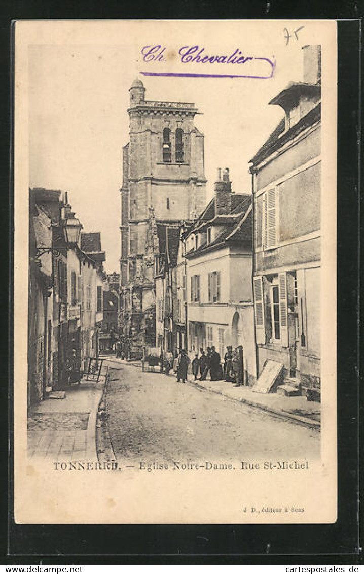 CPA Tonnerre, Eglise Notre-Dame, Rue St-Michel  - Tonnerre