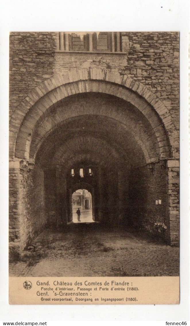 GAND / GENT - Château Des Comtes De Flandres - Passage D'intérieur, Passage Et Porte D'entrée / 's-Gravensteen -  (J69) - Gent