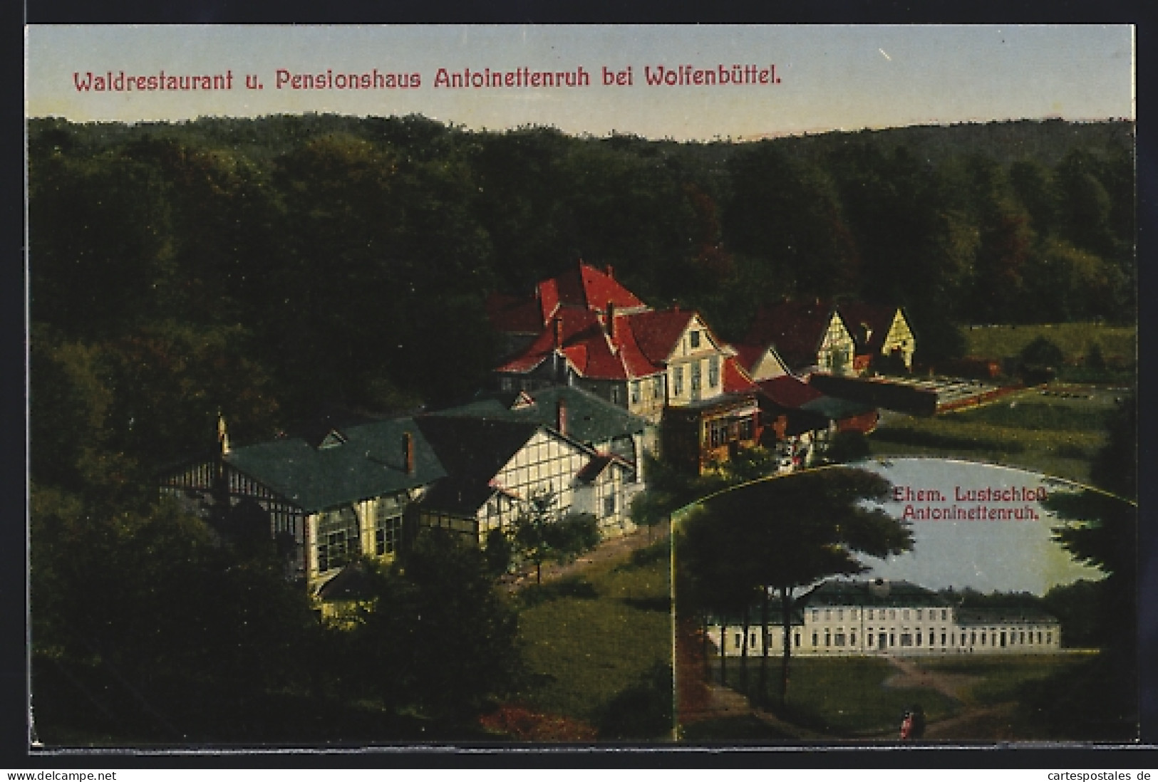 AK Wolfenbüttel, Waldrestaurant Und Pensionshaus Antoinettenruh, Ehem. Lustschloss Antoinettenruh  - Wolfenbuettel