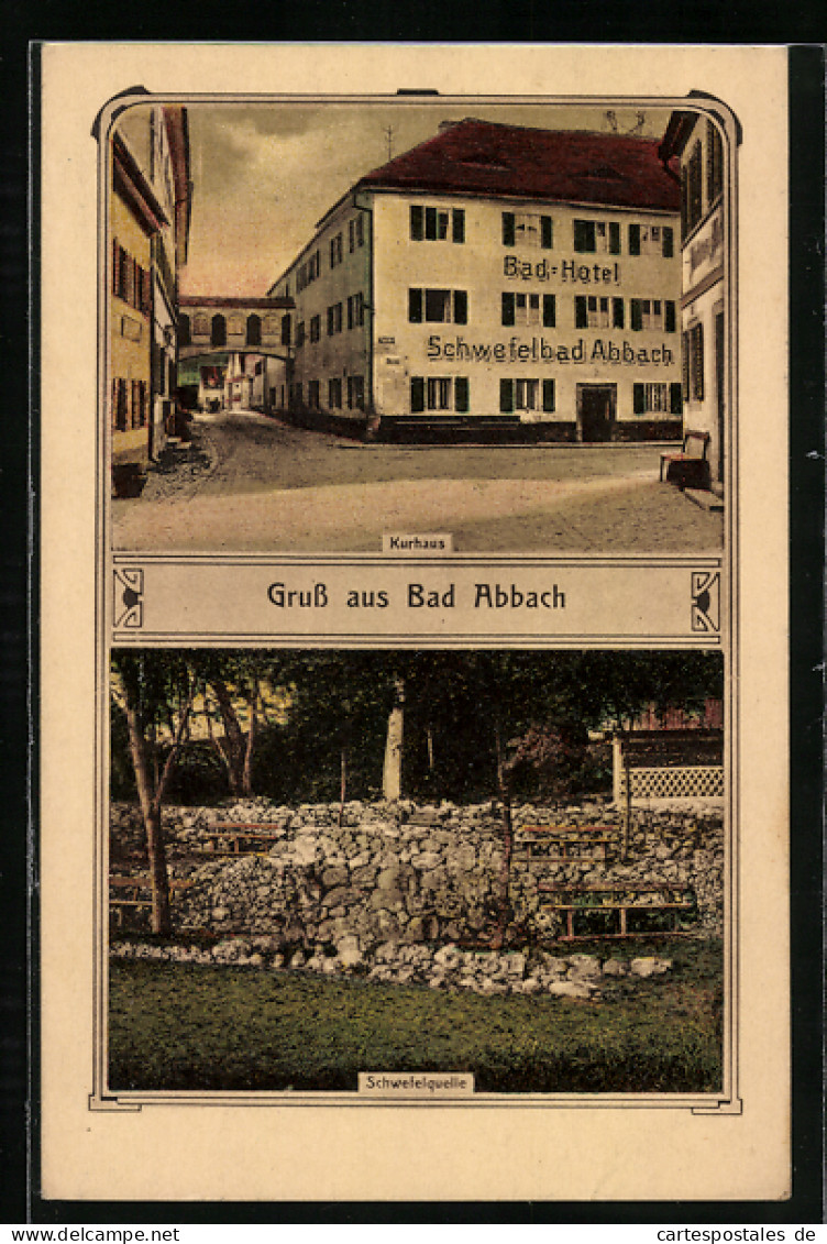 AK Bad Abbach, Kurhaus /Bad-Hotel, Schwefelquelle  - Bad Abbach