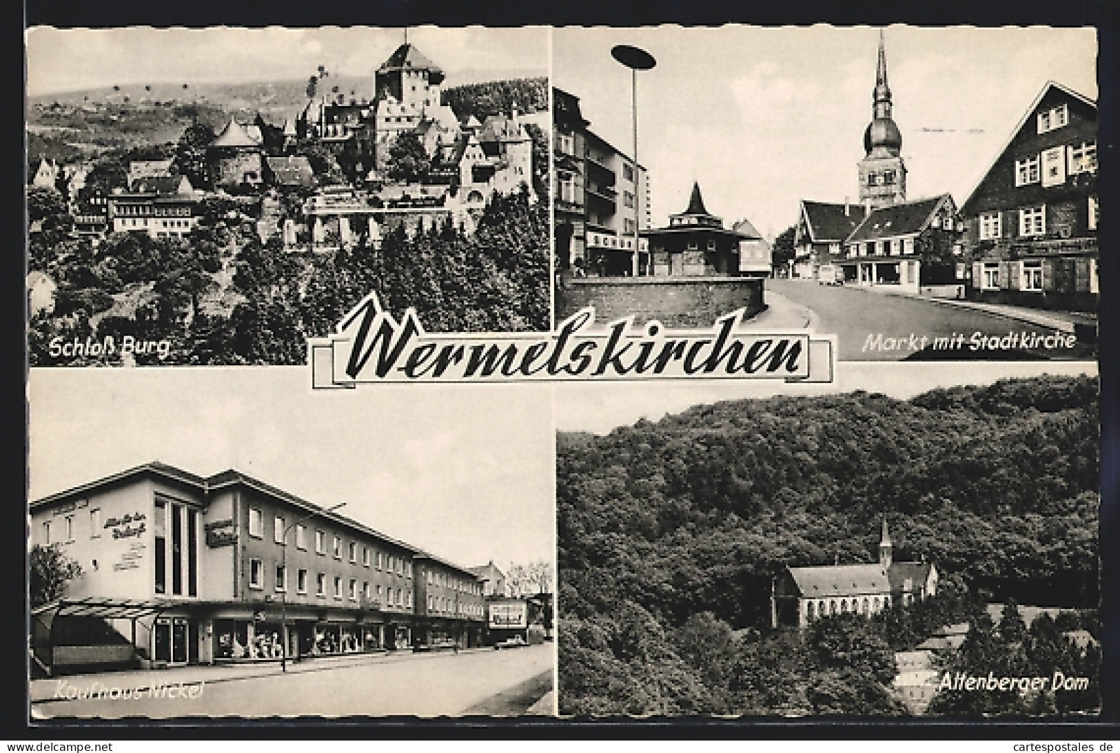 AK Wermelskirchen, Markt Mit Stadtkirche, Kaufhaus Nickel, Altenberger Dom  - Wermelskirchen