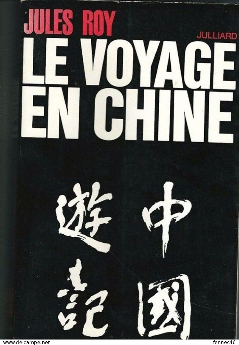 * LE VOYAGE DE CHINE. (Français) Broché – 1 Janvier 1966 De ROY JULES. (Auteur) - Politique