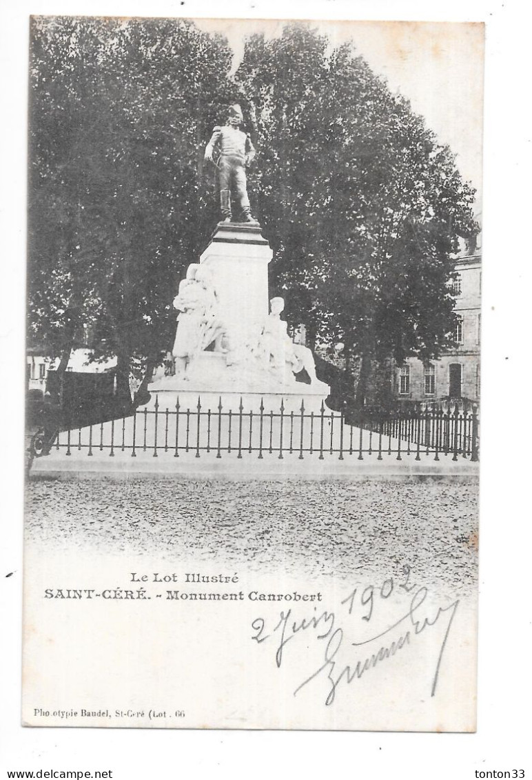 SAINT CERE - 46 - CPA DOS SIMPLE -  Monument Canrobert  - TOUL 5 - - Saint-Céré