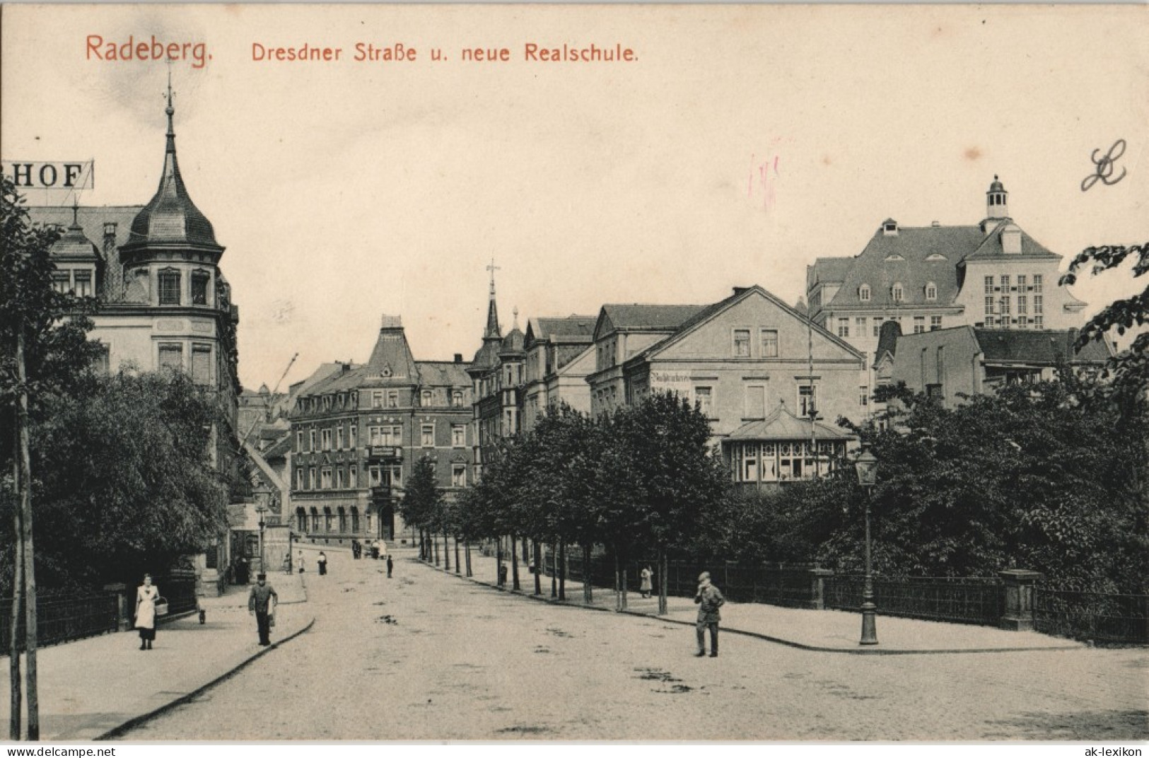 Ansichtskarte Radeberg Dresdnerstraße, Hotel Und Realschule 1913 - Radeberg