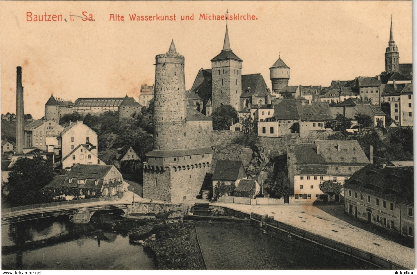 Ansichtskarte Bautzen Budyšin Alte Wasserkunst Und Michaeliskirche. 1912 - Bautzen