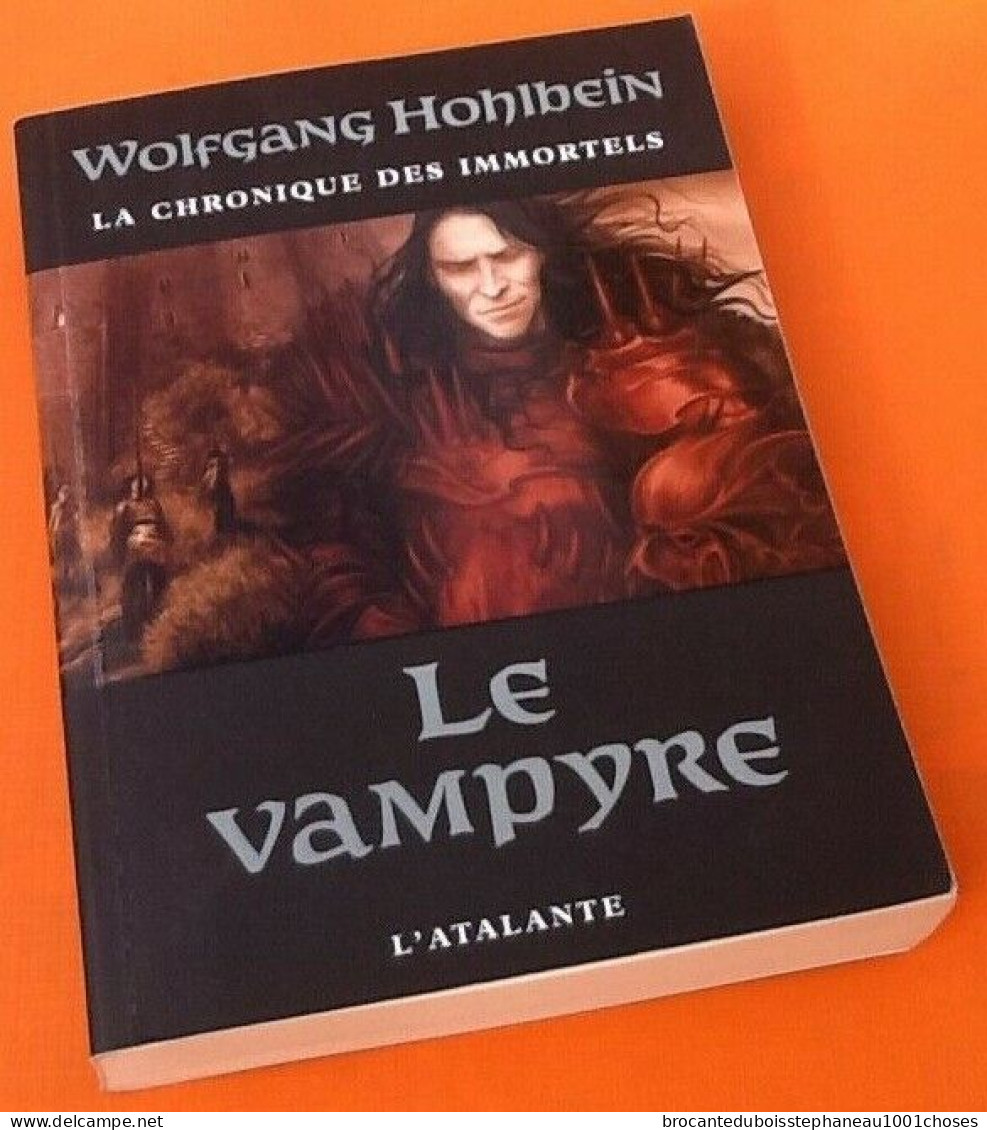 Wolfgang  Hohlbein  La Chronique Des Immortels  Le Vampyre - Toverachtigroman