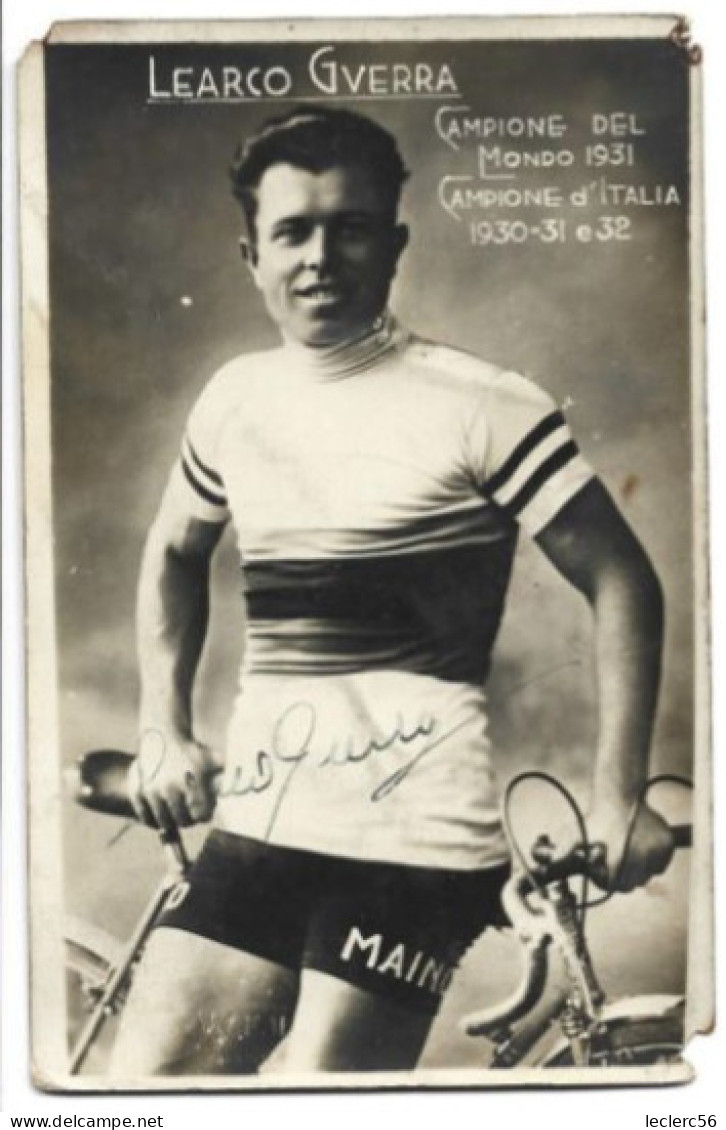 CYCLISME COUREUR CYCLISTE LEARCO GUERRA CHAMPION DU MONDE 1931 ET CAMPIONE D'ITALIA 1930-31 ET 32 CPA DEDICACEE 2 SCANS - Ciclismo