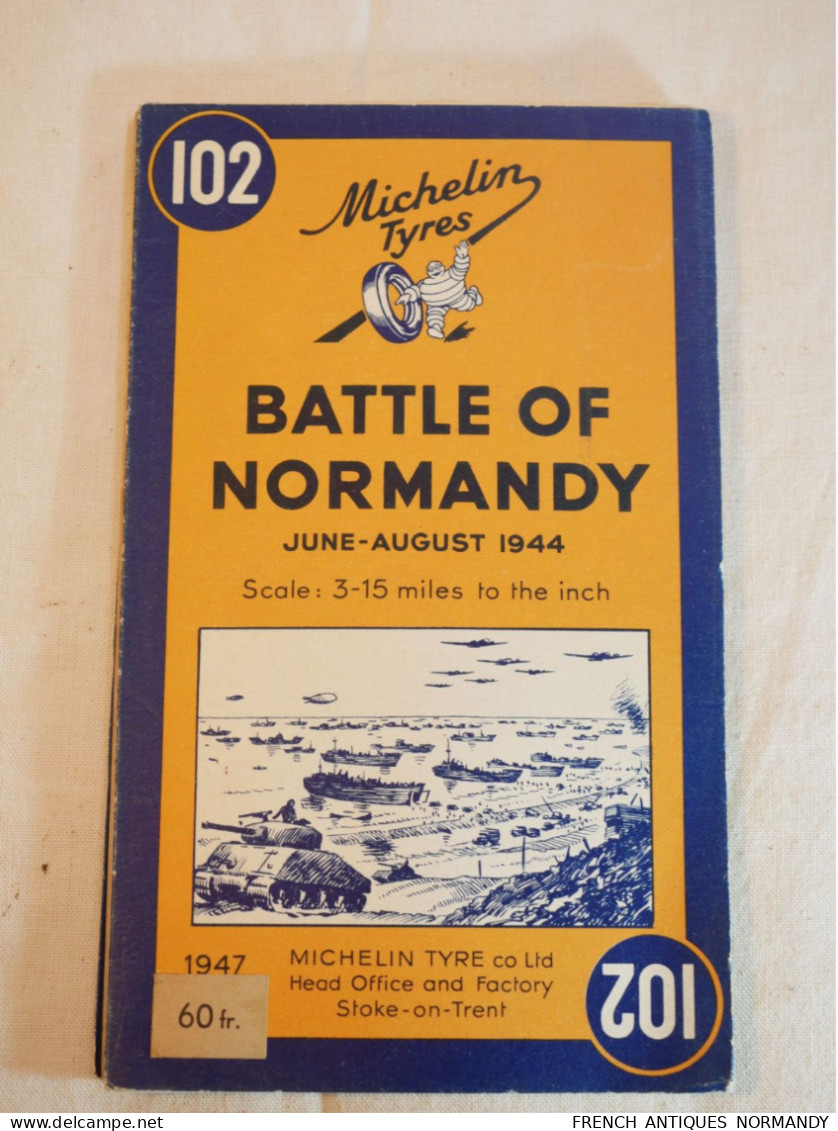 RARE Carte Michelin Numéro 102 De 1947 Battle Of Normandy  Bataille De Normandie 1944 Ref 2  Attention Carte Originale - 1901-1940
