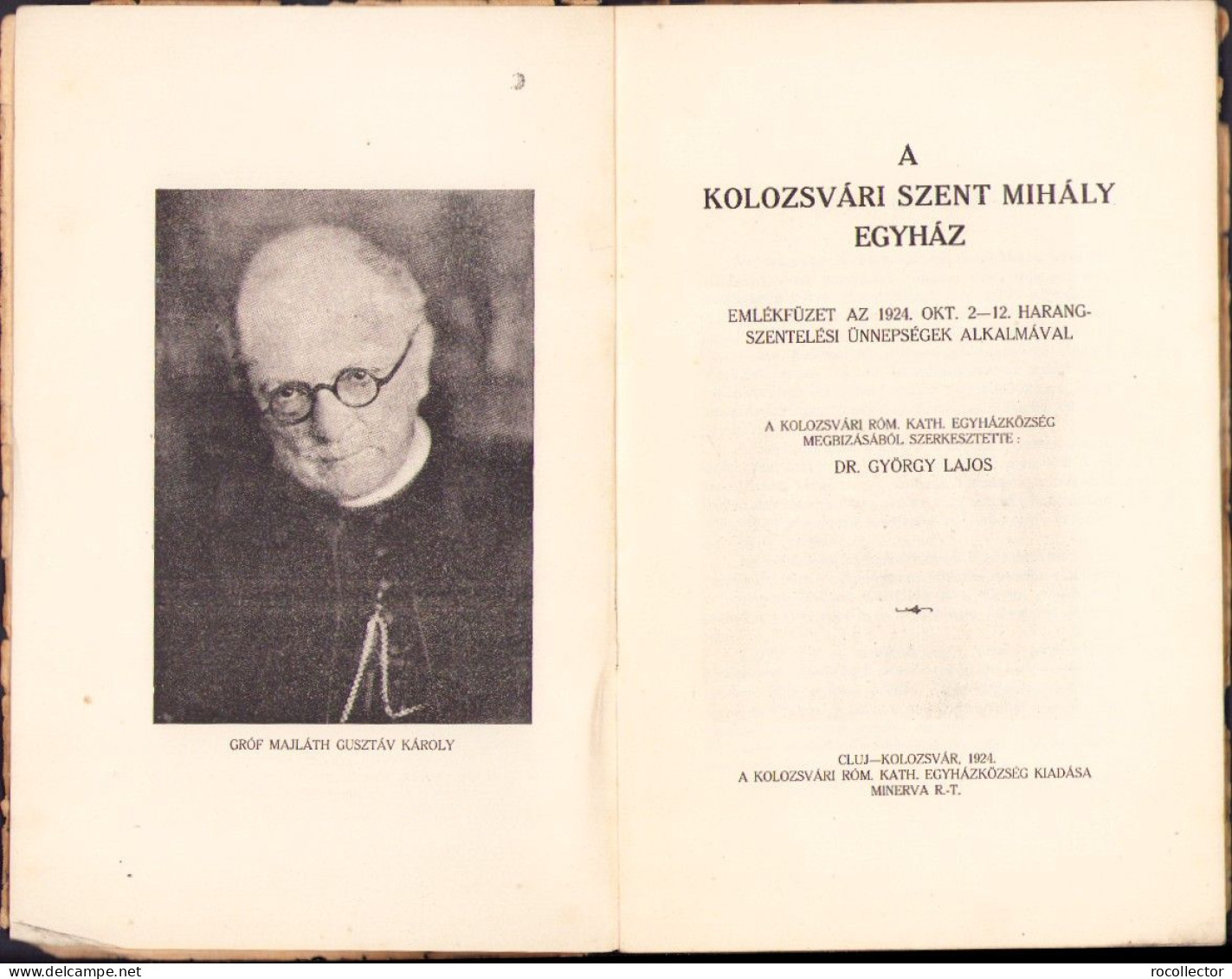 A Kolozsvári Szent Mihály Egyház. Emlékfüzet Az 1924 Okt. 2-12. Harangszentelési ünnepségek Alkalmával Kolozsvar 649SP - Livres Anciens