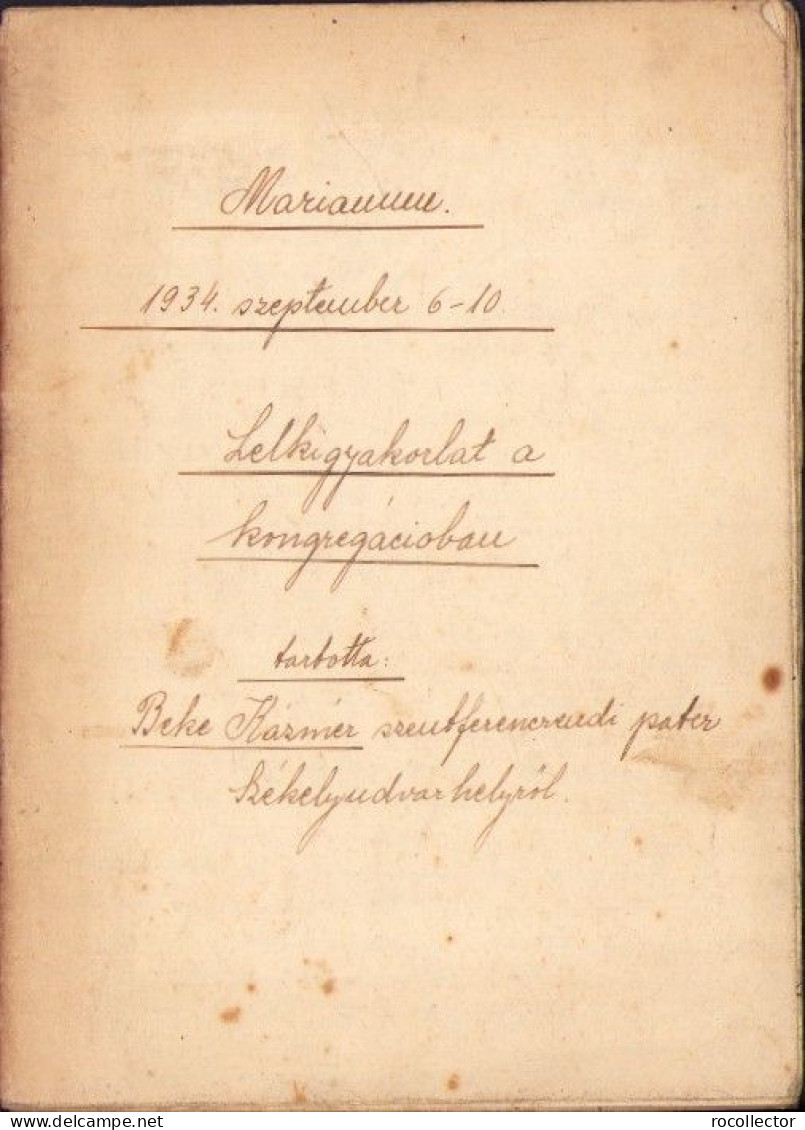 Marianum 1934 Szeptember 6-10 Lelkigyakorlat A Kongregacióban Tartotta Beke Kázmér Szentferencrendi Pater - Alte Bücher