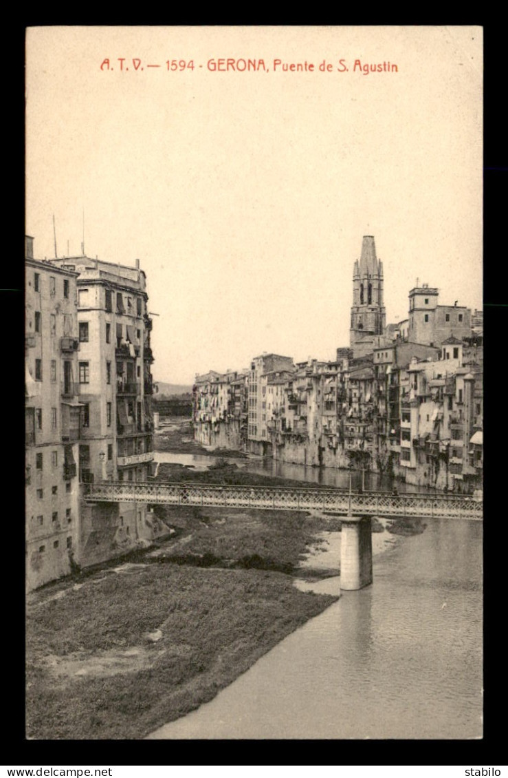 ESPAGNE - GERONA - PUENTE DE S. AUGUSTIN - Gerona