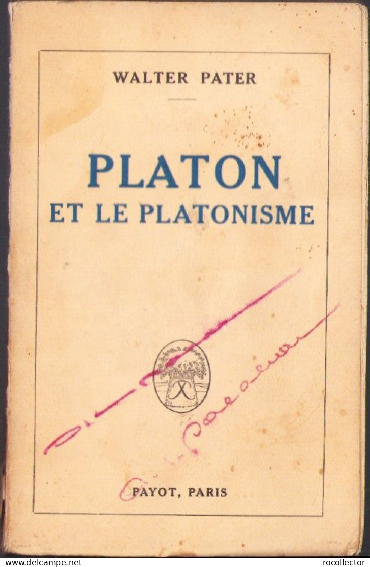 Platon Et Le Platonisme Par Walter Pater, 1923, Paris C1226 - Libri Vecchi E Da Collezione