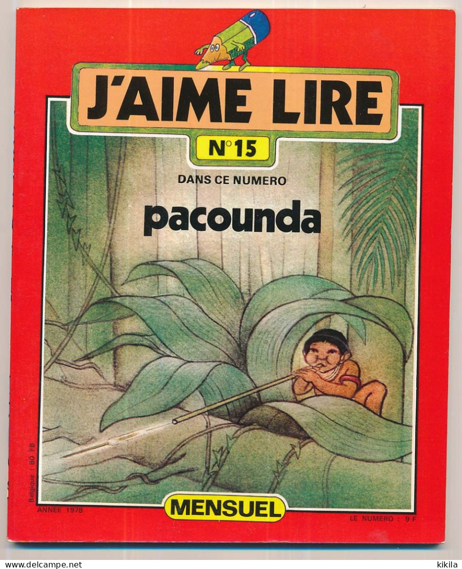 Revue J'AIME LIRE N° 15  1978 Pacounda   Bayard Presse Jeune - Altri & Non Classificati