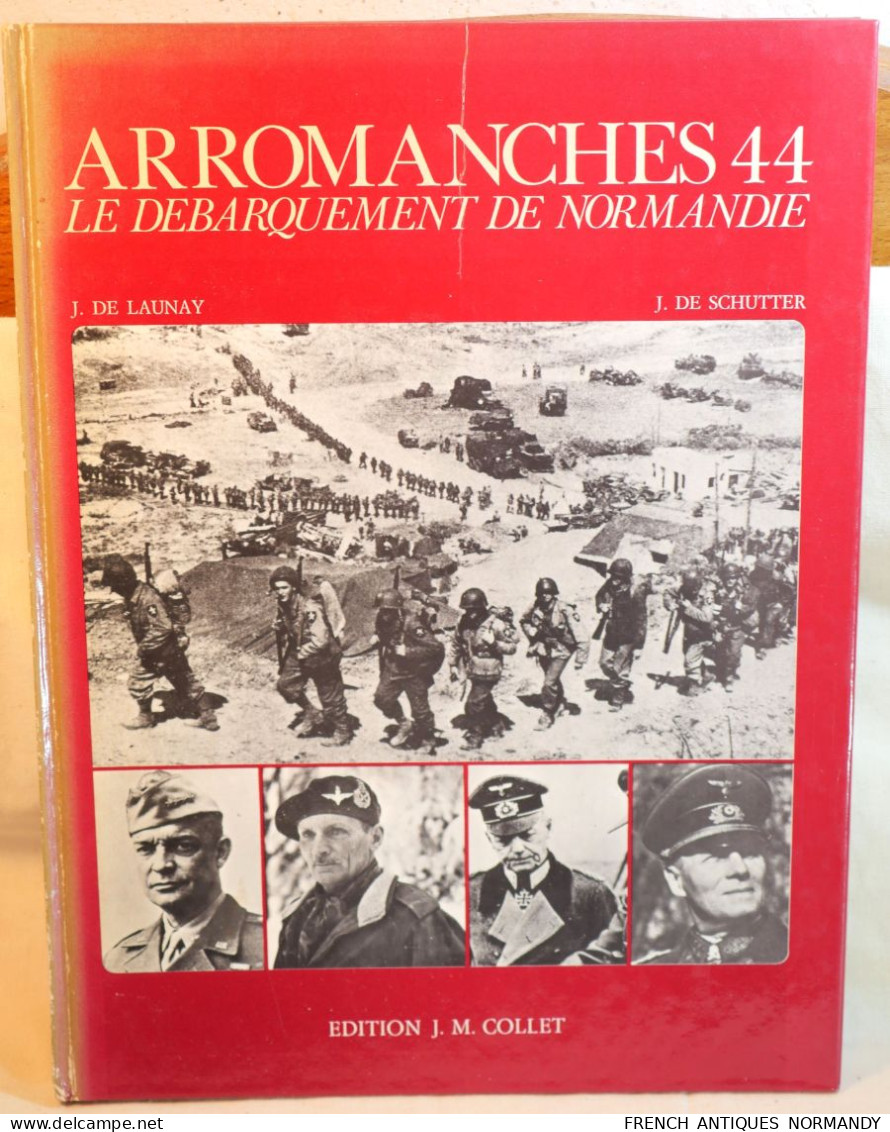 Livre NORMANDIE 1944  - ARROMANCHES 1944 De De Launay 1979  Relié 82p 295x220mm En Français En L'état, état D'usage - Sonstige & Ohne Zuordnung