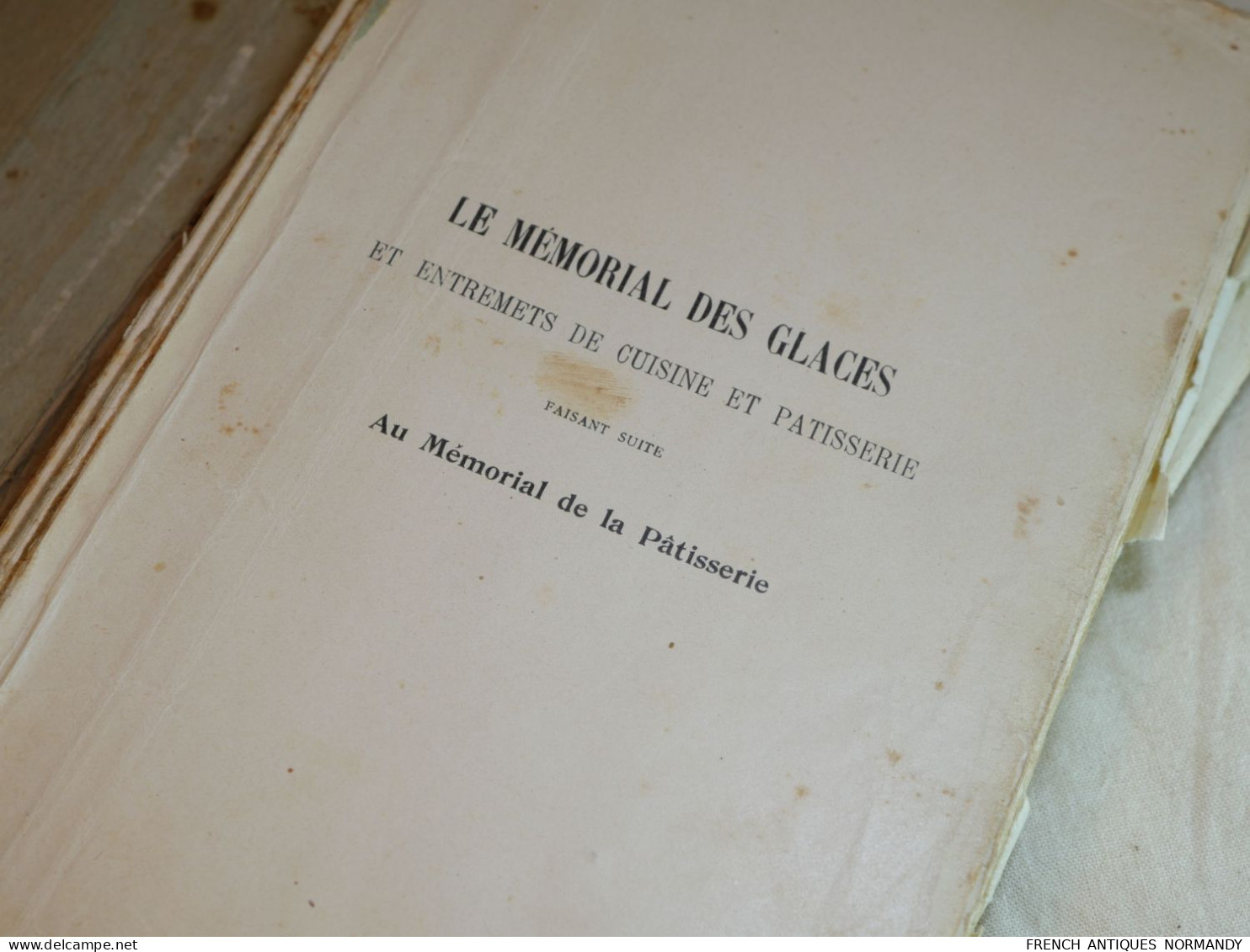 RARE Livre Le Mémorial Des Glaces Et Entremets De Cuisine Et Pâtisserie LACAM (Pierre) Edité Par Paris, Chez Lacam, 1922 - 1901-1940