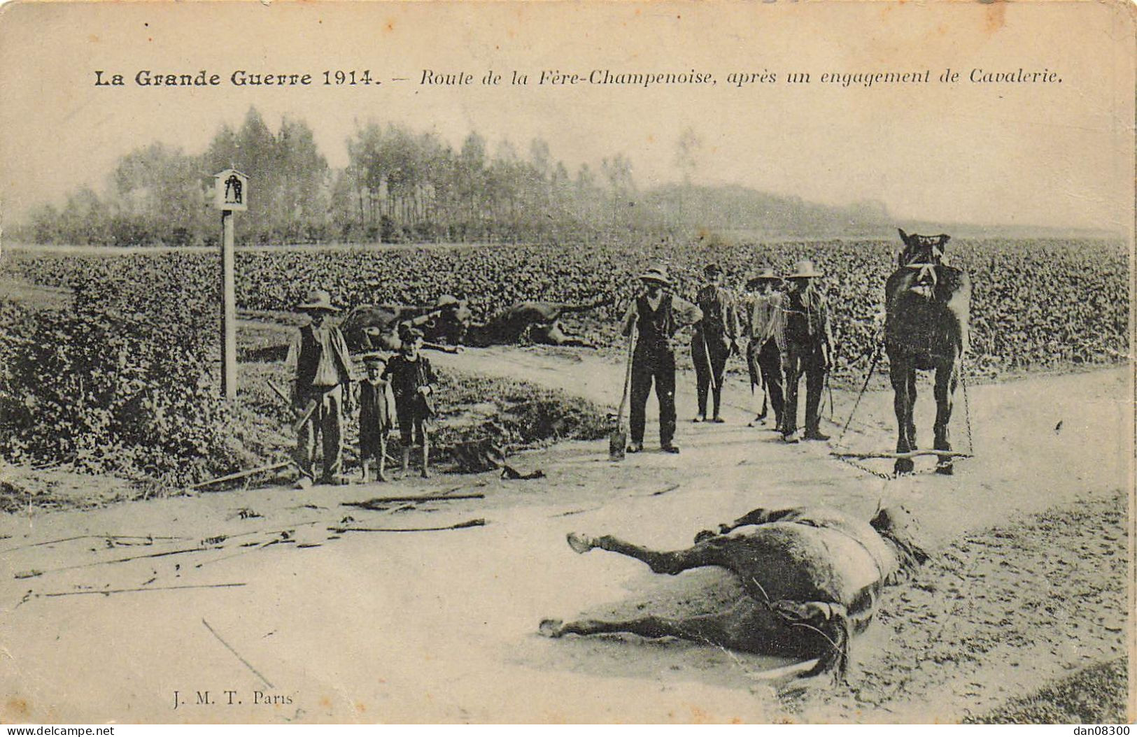 LA GRANDE GUERRE 1914 ROUTE DE LA FERE CHAMPENOISE APRES UN ENGAGEMENT DE CAVALERIE - War 1914-18