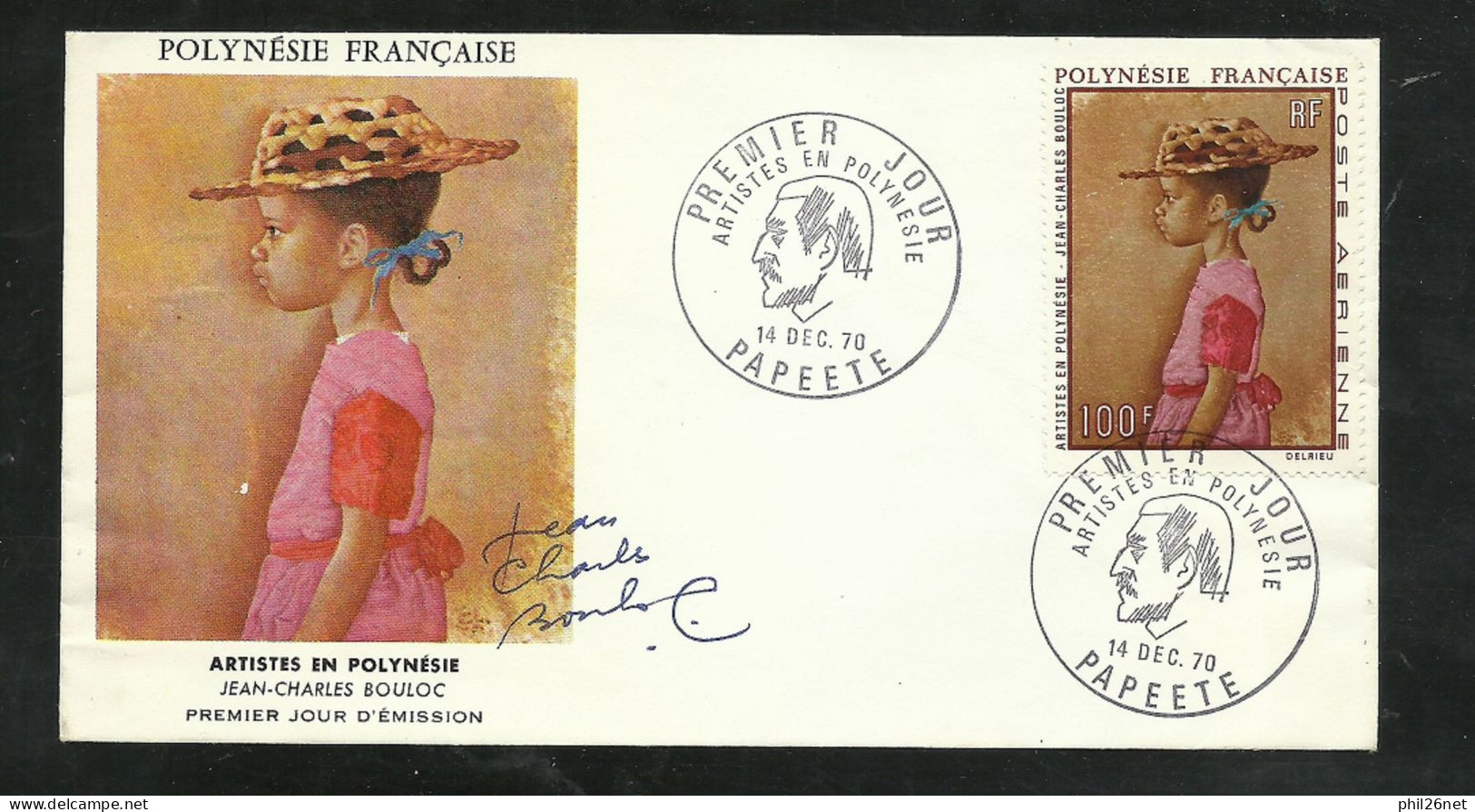 Polynésie Rare Premier Jour Papeete  14/12/1970 Le Poste Aérienne N° 44 Tableau De JC Bouloc FDC Signé Par JC Bouloc  TB - FDC