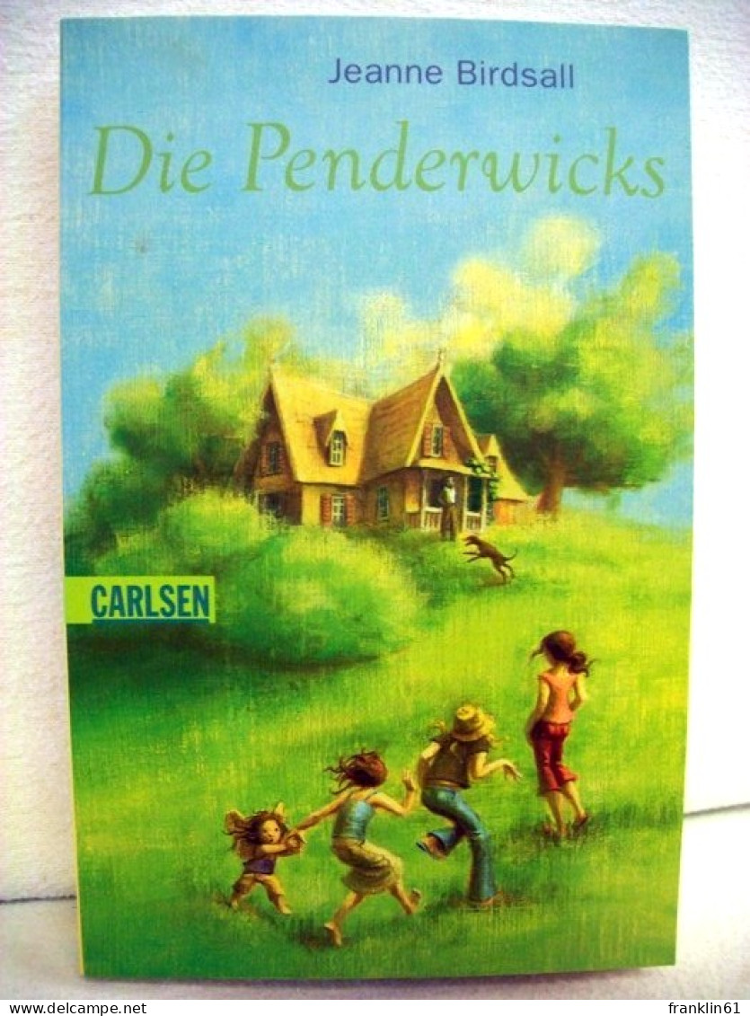 Die Penderwicks : Eine Sommergeschichte Mit Vier Schwestern, Zwei Kaninchen Und Einem Sehr Interessanten Junge - Otros & Sin Clasificación