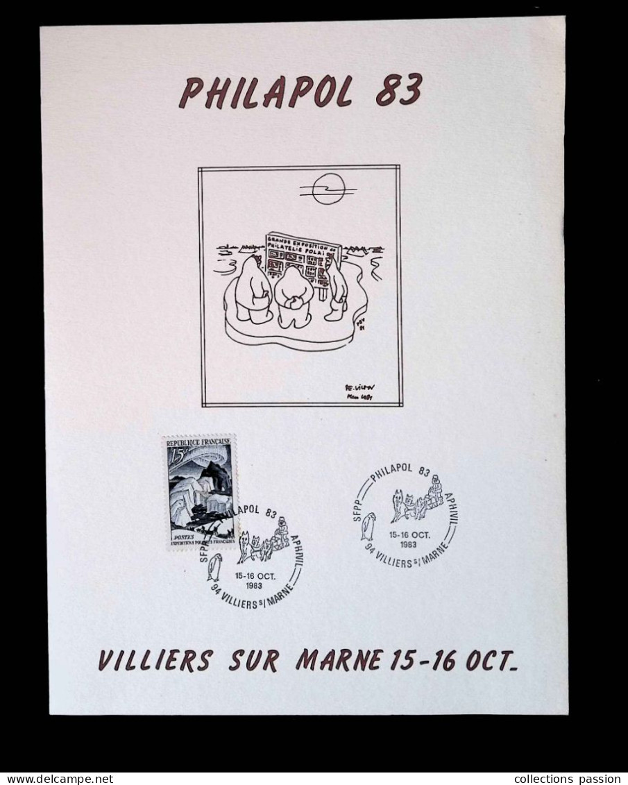 CL, Philatélie Polaire, 4 Pages, 829,  Philapol 83, 94 Villiers S / Marne, 15-16 Oct. 1983, Frais Fr 1.95 E - Evenementen & Herdenkingen