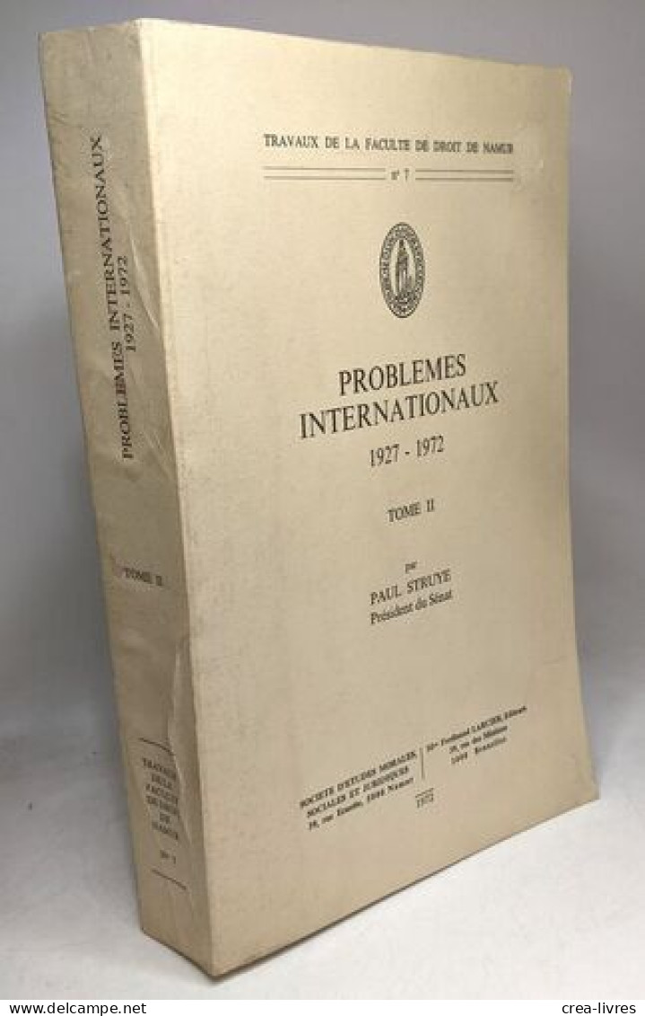 Problèmes Internationaux 1927-1972 - TOME 1 & 2 - Travaux De La Faculté De Droit De Namur N°6 - Politik