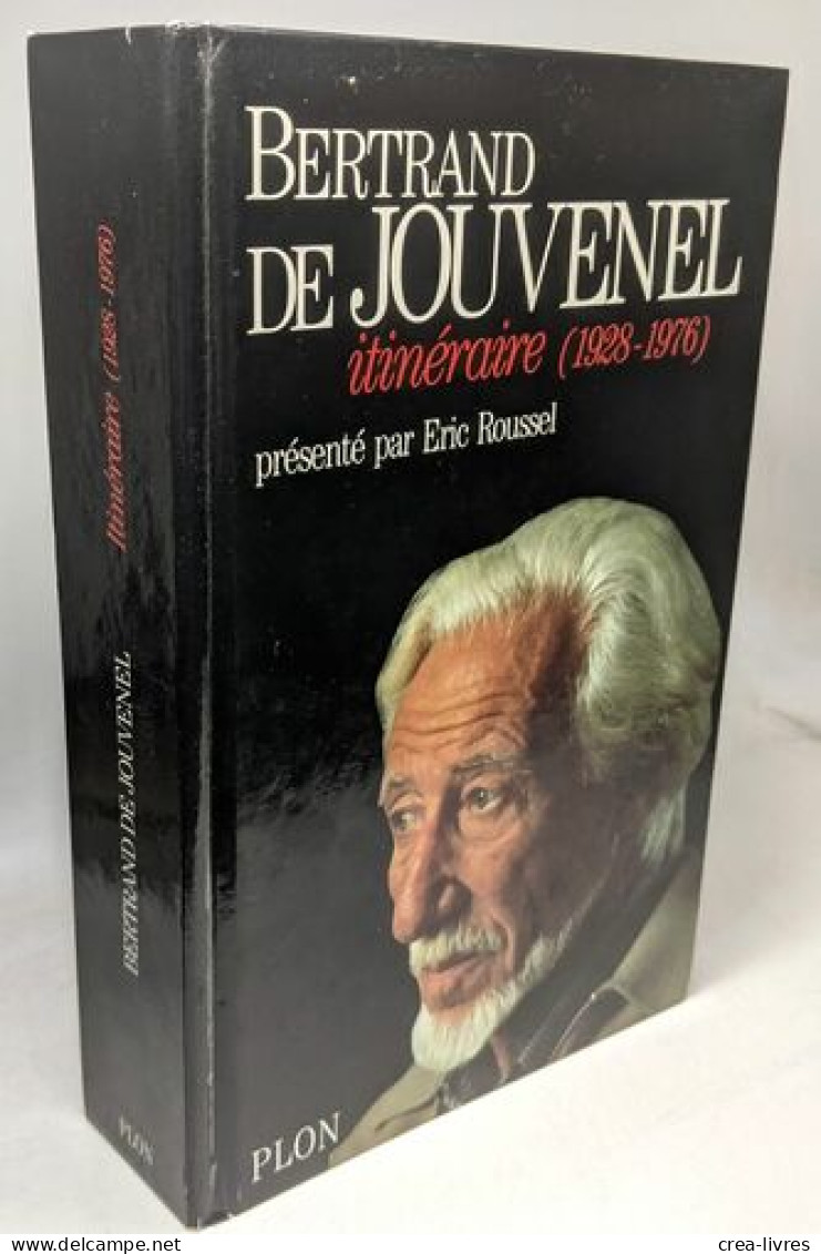 Bertrand De Jouvenel Itineraire (1928-1976) - Biografie