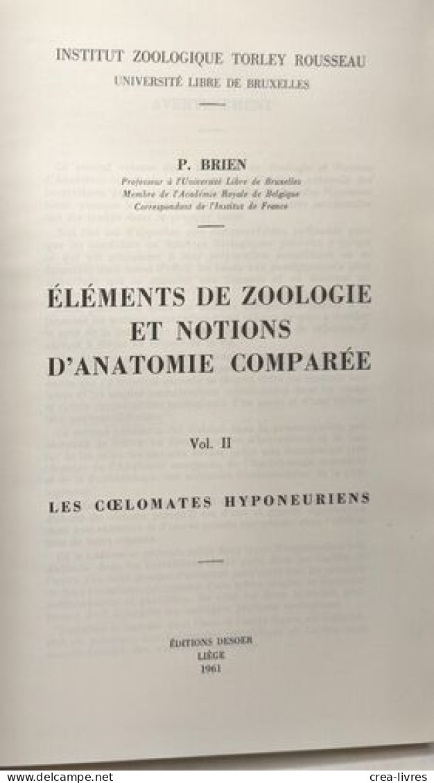 Les Coelomates Hyponeuriens - Éléments De Zoologie Et Notions D'anatomie Comparée Vol. II - Zonder Classificatie