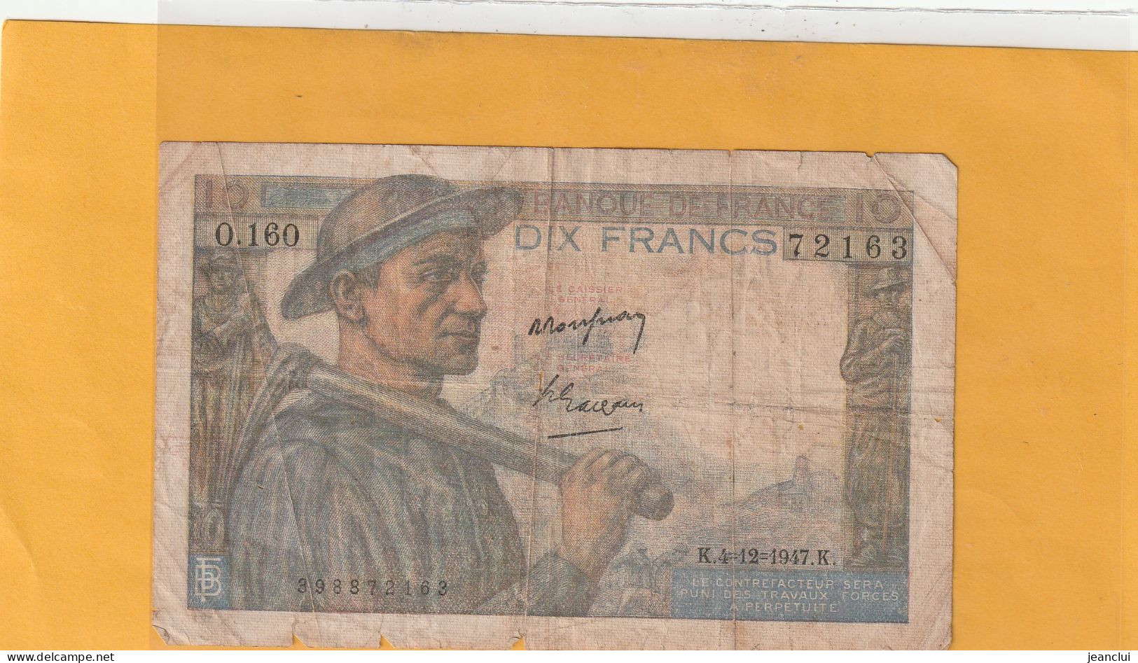 10 ANCIENS FRANCS "  MINEUR  "  .  4-12-1947    -  SERIE =  O.160  .  N°  72163   .  2 SCANNES - 10 F 1941-1949 ''Mineur''