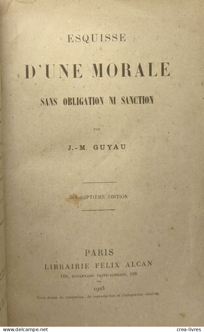 Esquisse D'une Morale Sans Obligation Ni Sanction - Psychologie/Philosophie