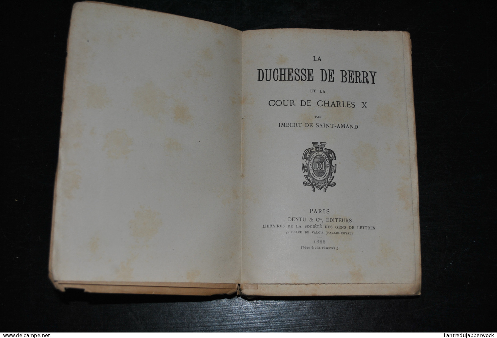 Imbert De Saint-Amand La Duchesse De Berry Et La Cour De Charles X - F Dentu éditeur 1888 Les Femmes Histoire De France  - Geschiedenis