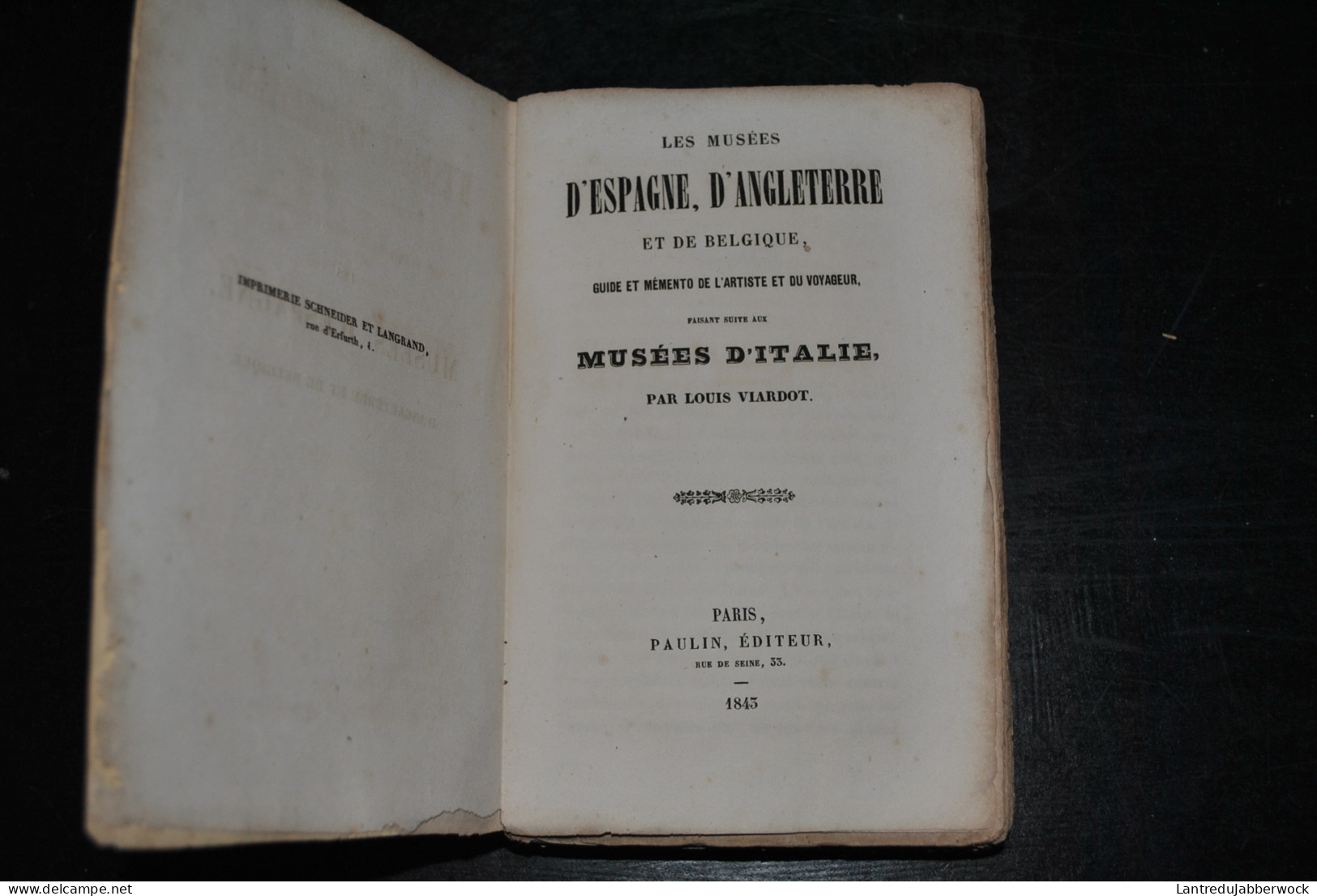 VIARDOT Les Musées D'Espagne D'Angleterre Et De Belgique Guide Et Mémento De L'artiste Et Du Voyageur Paulin 1843 Italie - 1801-1900