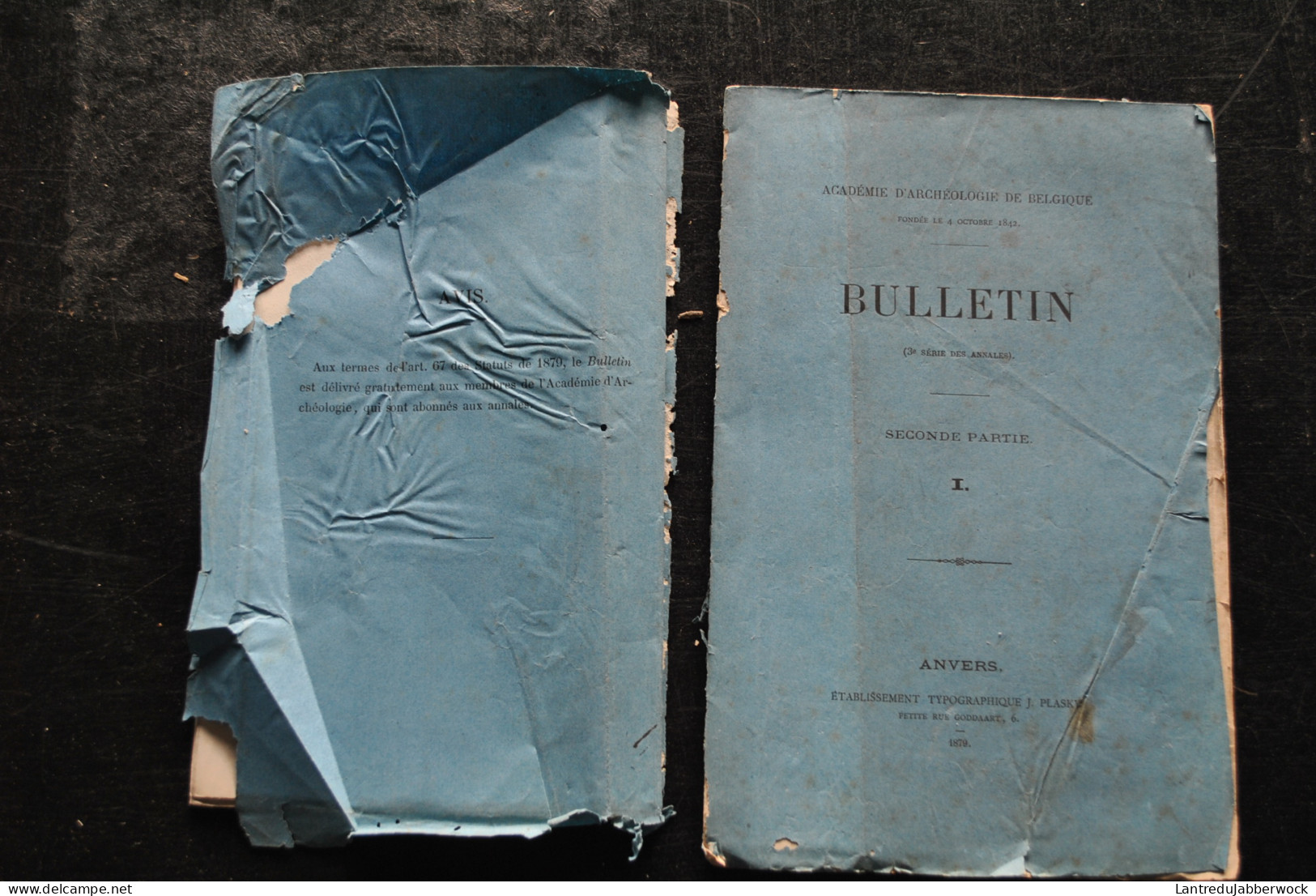 Académie D'archéologie De Belgique Bulletin 2è Partie 1 1879 La Tour Bleue D'Anvers Colonel WAUWERMANS + Plans Cartes  - Belgium