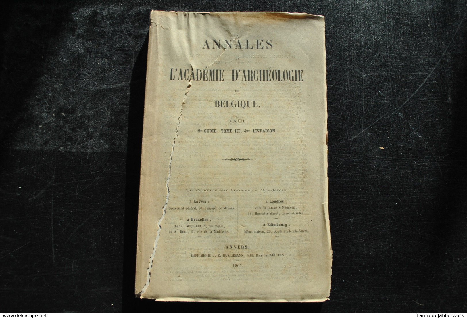 Annales De L'Académie D'archéologie De Belgique 4è Liv. 1867 Charles Le Téméraire Liège Zodiac Scandinaviers Ethnologie - Belgium