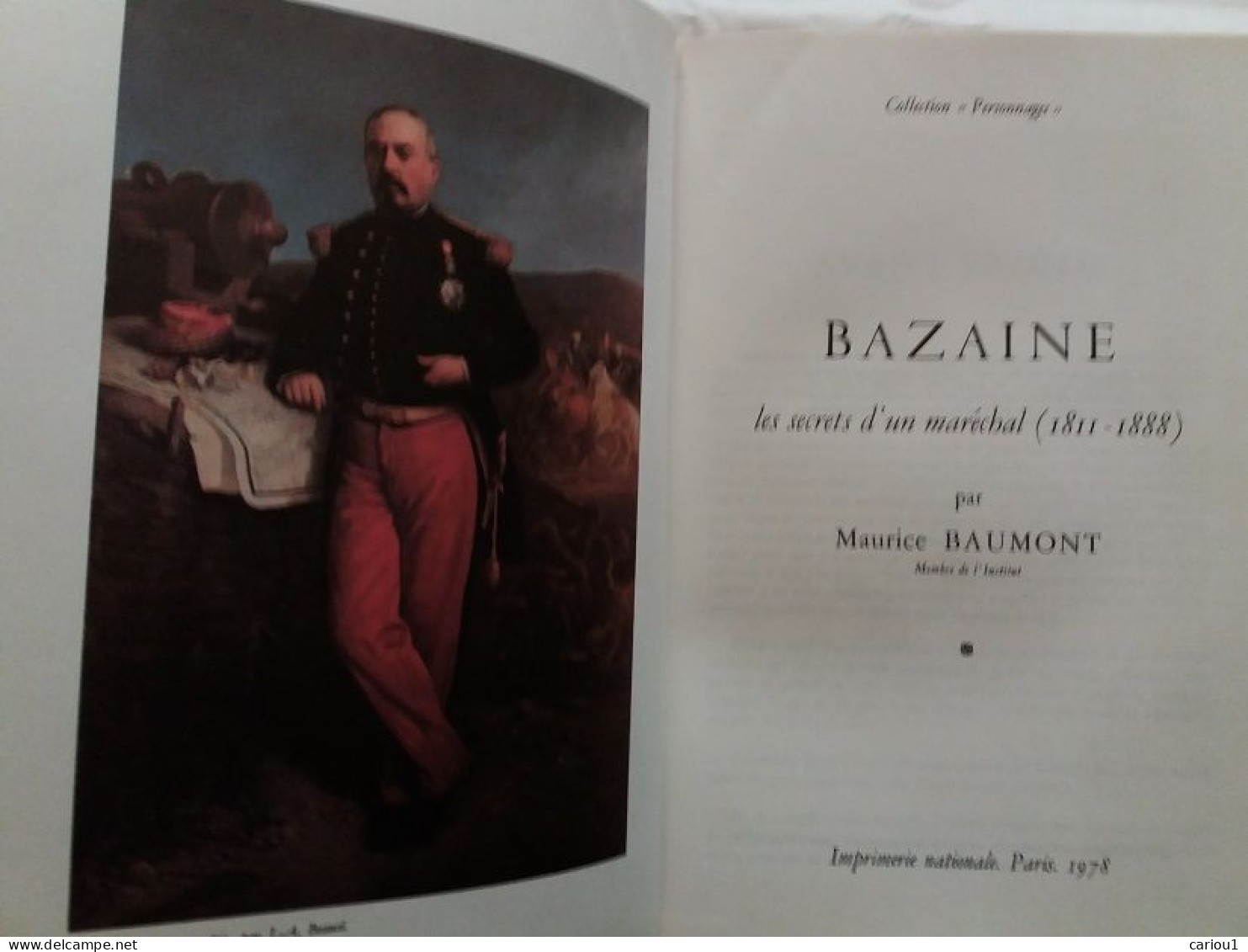 C1 Baumont BAZAINE Secrets D Un Marechal 1811 1888 RELIE Illustre TIRAGE LIMITE Port Inclus France - Francese