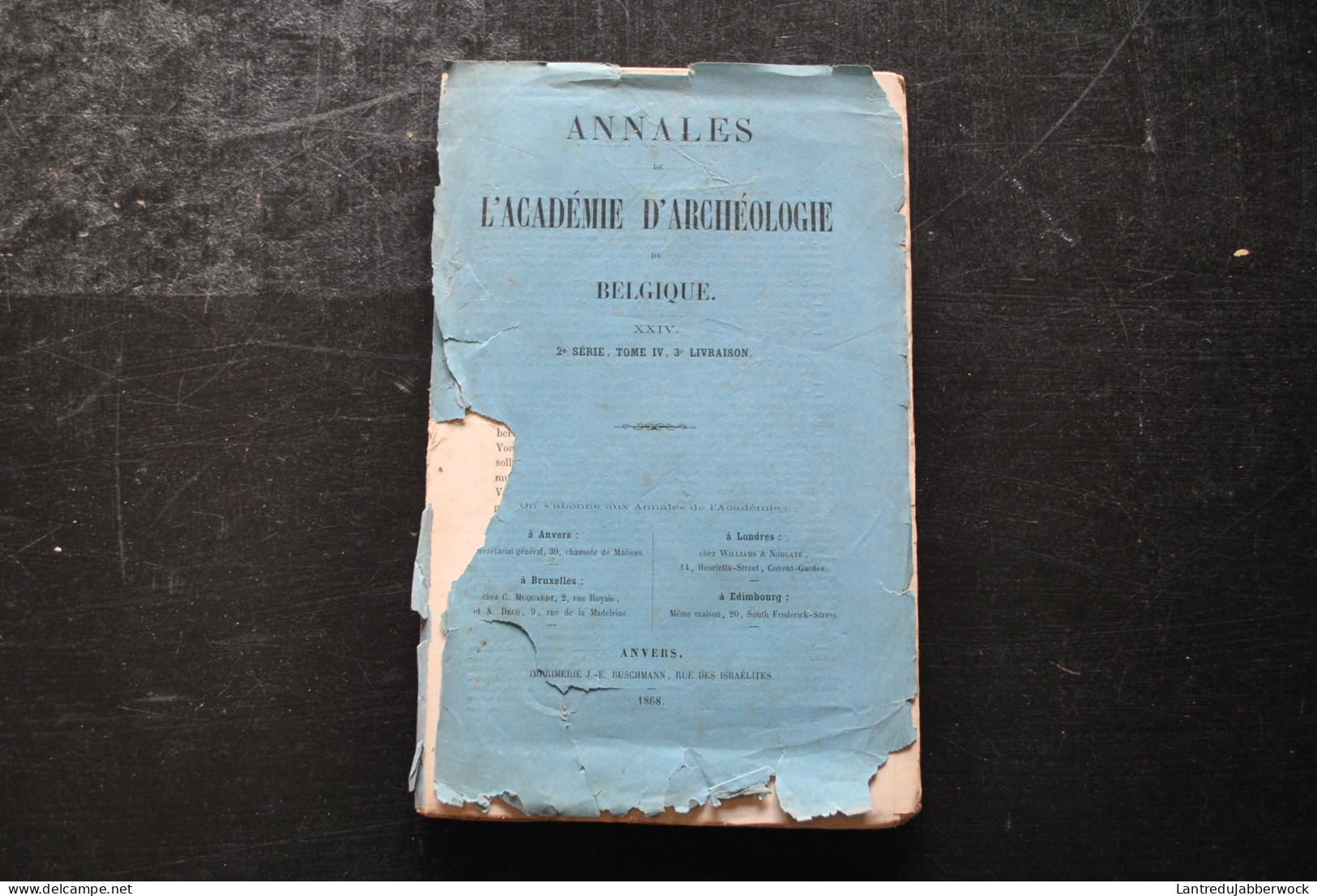 Annales De L'Académie D'archéologie De Belgique 3è Liv. 1868 Fontaine Anvers Teniers Ivoir Tongres Flandre Kreuzigung - België