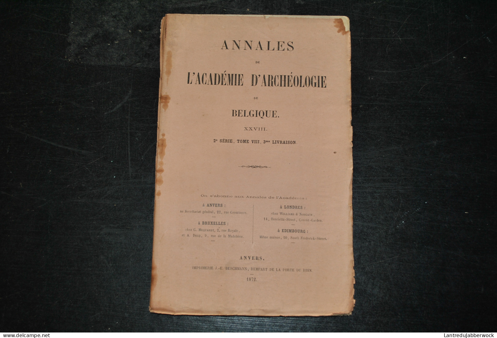 Annales De L'Académie D'archéologie De Belgique 3è Liv 1872 Marguerite Bavière Saint Willebrord Anvers Het Knickerspel - Belgium