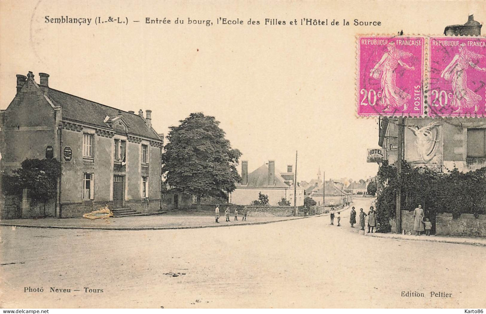 Sablançay * Route , Entrée Du Bourg * L'école Des Filles Et L'hôtel De La Source - Semblançay