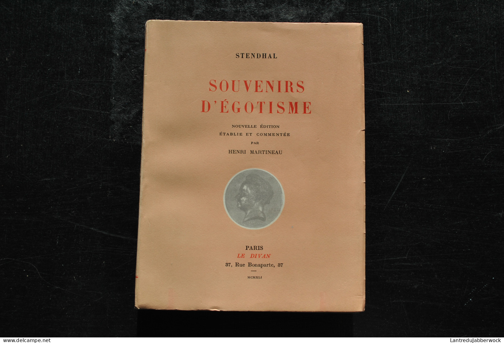 STENDHAL Souvenirs D'égotisme Collection Le Divan 1941 TL 1650ex Nouvelle édition Commentée Par Henri MARTINEAU - 1901-1940