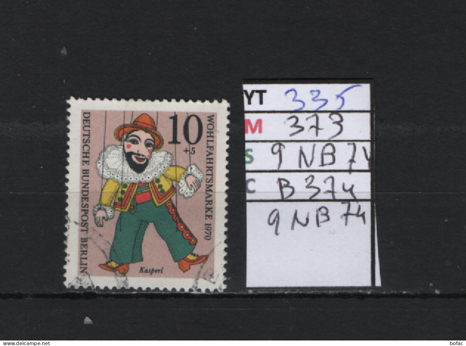 P. FIXE Obl 335 YT 373 MIC 9NB74 SCO B374 GIB MIC Marionnette 1970 *Berlin* 75/03 - Oblitérés